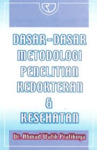 Image of Dasar-dasar metodologi penelitian kedokteran dan kesehatan
