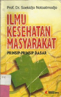 Image of Ilmu kesehatan masyarakat: prinsip-prinsip dasar