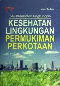 Image of Kesehatan lingkungan permukiman perkantoran