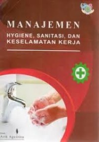 Image of Manajemen hygiene, sanitasi dan keselamatan kerja