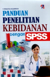 Image of Panduan penelitiasn kebidanan dengan SPSS