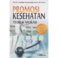 Image of Promosi kesehatan: teori dan aplikasi