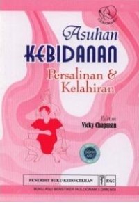 Image of Asuhan kebidanan: persalinan dan kelahiran
