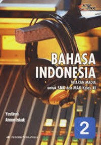 Image of Bahasa Indonesia tataran madia: untuk MK dan MAK kelas xi