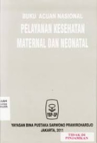 Image of Buku acuan nasional pelayanan kesehatan maternal dan neonatal