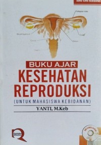 Image of Buku ajar kesehatan reproduksi (bagi mahasiswa DIII kebidanan)