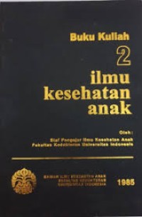Image of Buku kuliah dua ilmu kesehatan anak