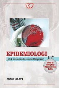 Image of Epidemiologi: untuk mahasiswa kesehatan masyarakat
