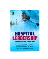 Image of Hospital leadership (kepemimpinan efektif di rumah sakit)