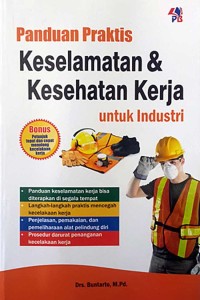 Image of Panduan praktis keselamatan dan kesehatan kerja untuk industri